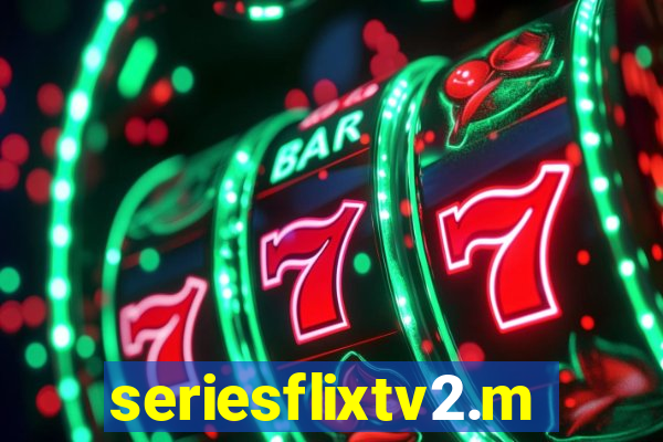 seriesflixtv2.me