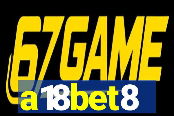 a18bet8