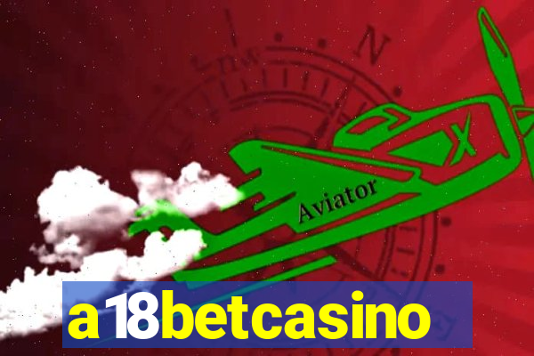 a18betcasino