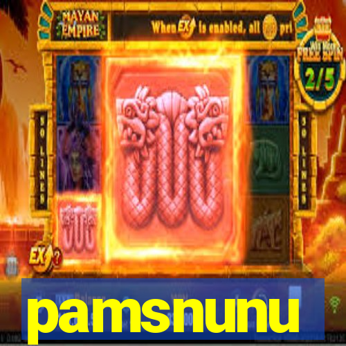 pamsnunu