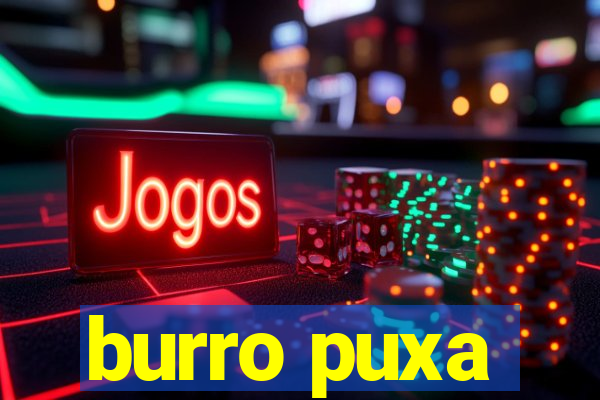 burro puxa