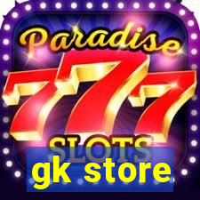 gk store