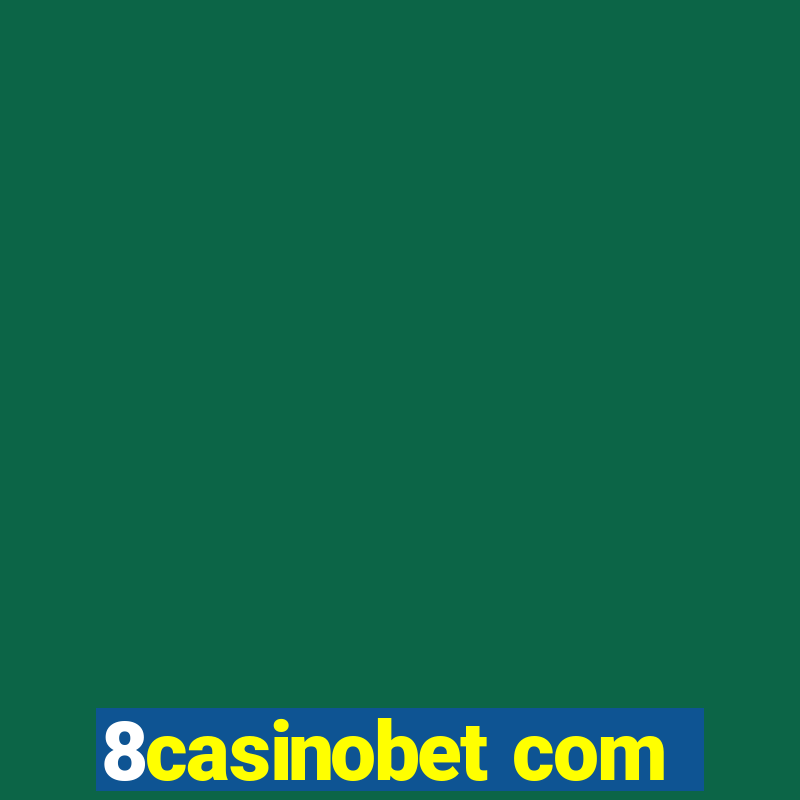 8casinobet com