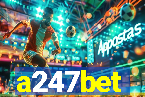 a247bet