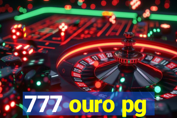 777 ouro pg