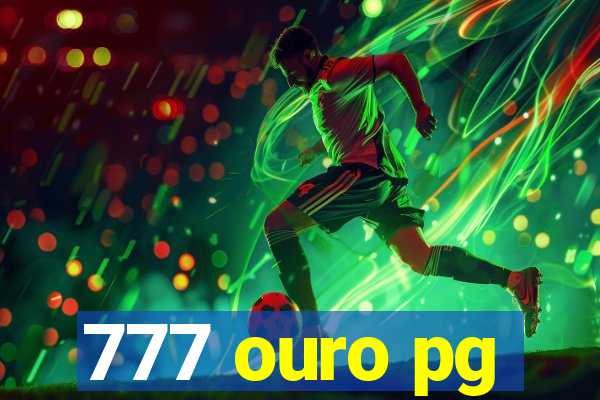 777 ouro pg