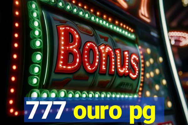 777 ouro pg