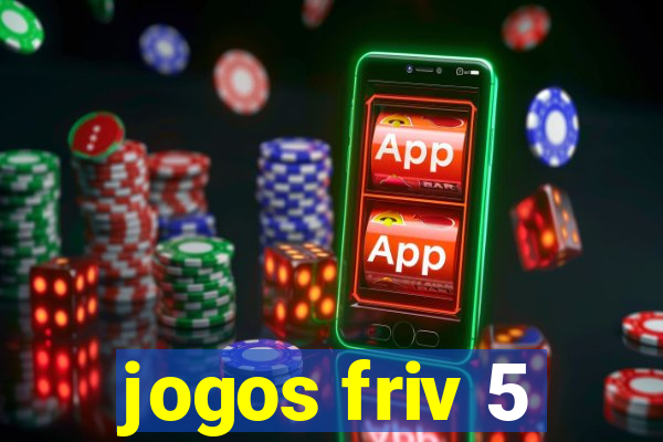 jogos friv 5