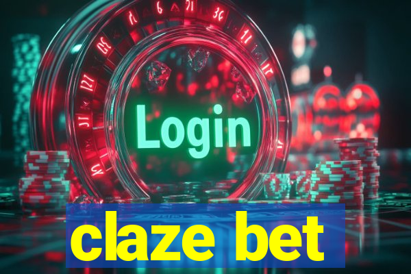 claze bet