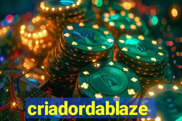 criadordablaze