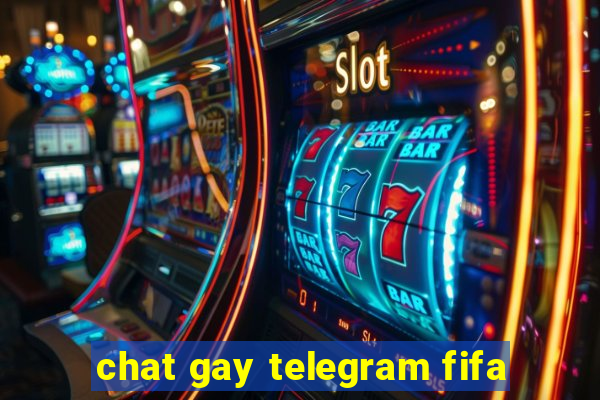 chat gay telegram fifa