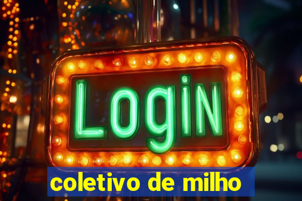 coletivo de milho