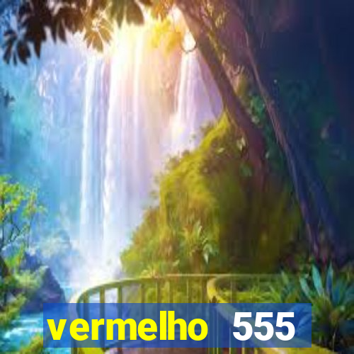 vermelho 555 plataforma de jogos