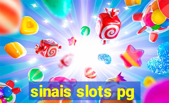 sinais slots pg