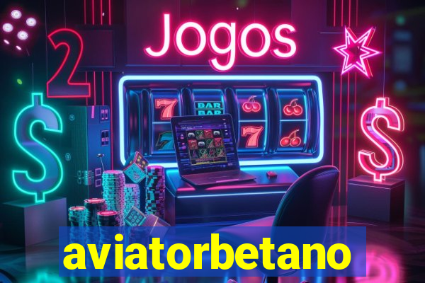 aviatorbetano