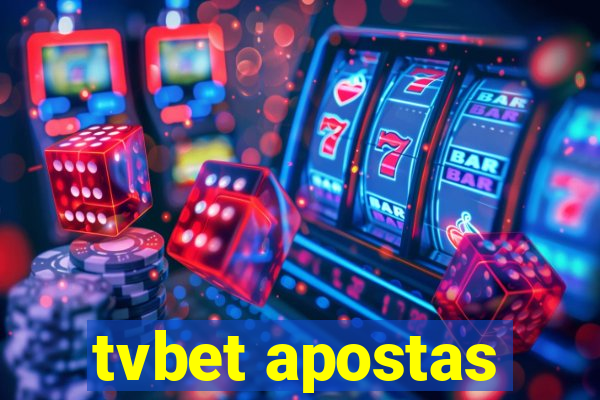 tvbet apostas