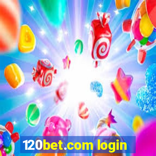 120bet.com login