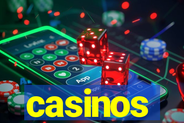 casinos