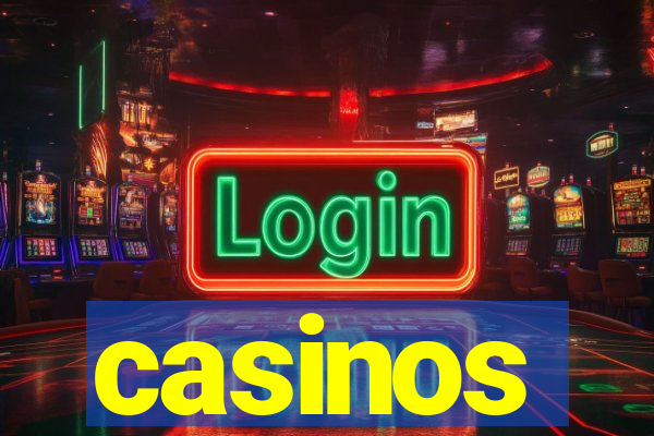 casinos