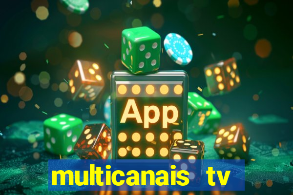 multicanais tv online ao vivo