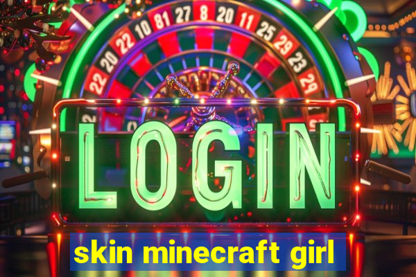 skin minecraft girl