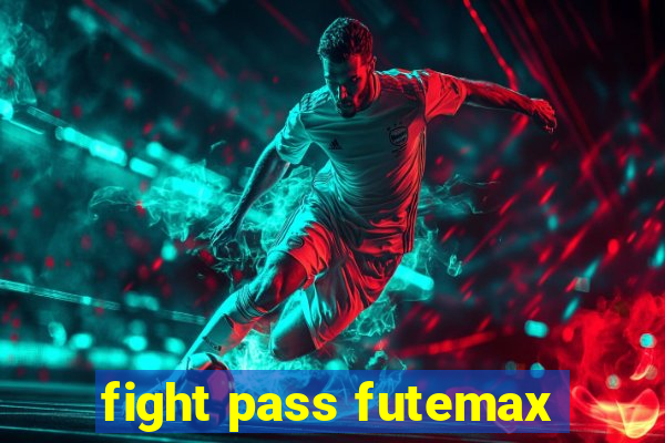 fight pass futemax