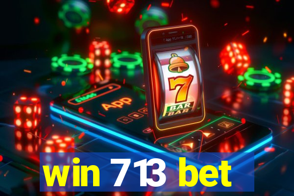 win 713 bet