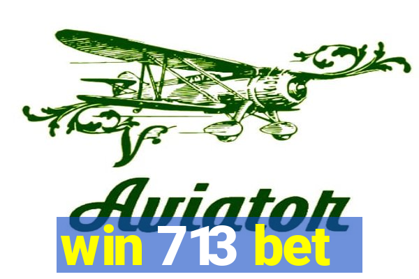 win 713 bet