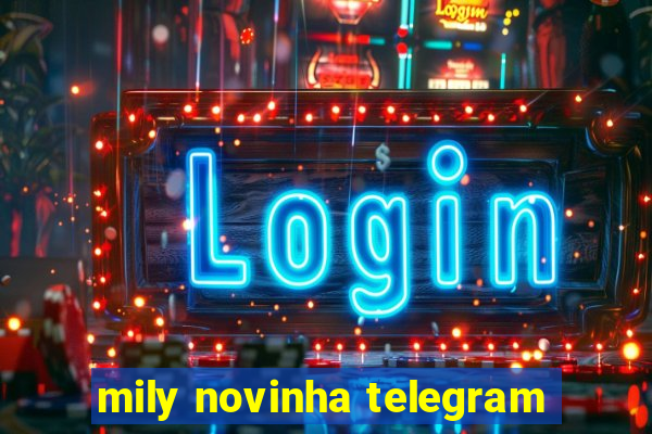 mily novinha telegram