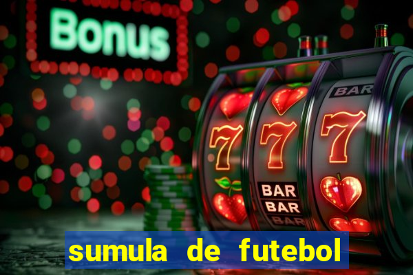 sumula de futebol de campo cbf