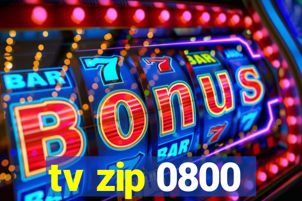 tv zip 0800