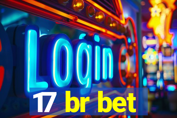 17 br bet