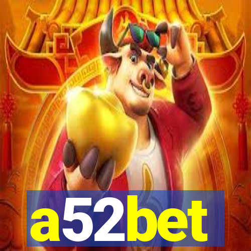 a52bet