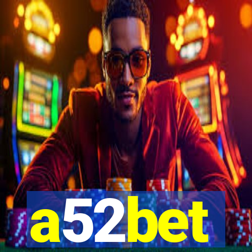 a52bet