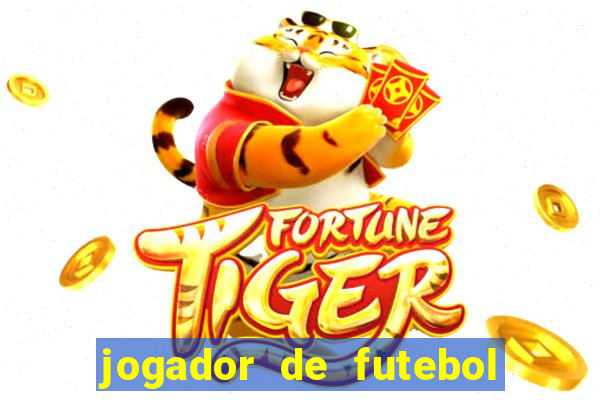 jogador de futebol de pau duro