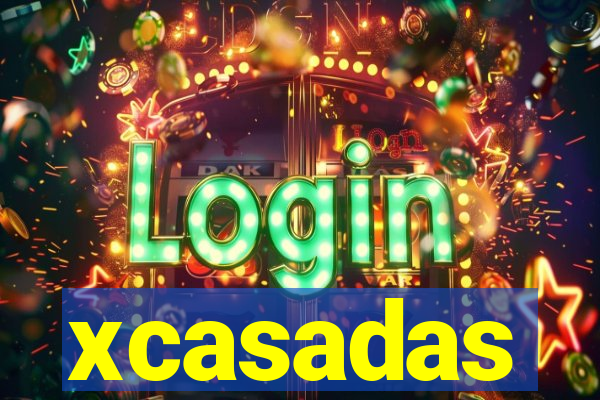 xcasadas