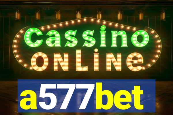 a577bet