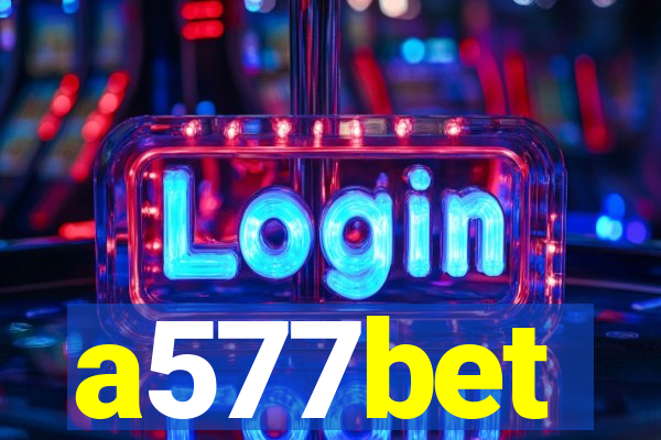 a577bet