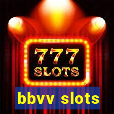 bbvv slots