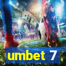 umbet 7