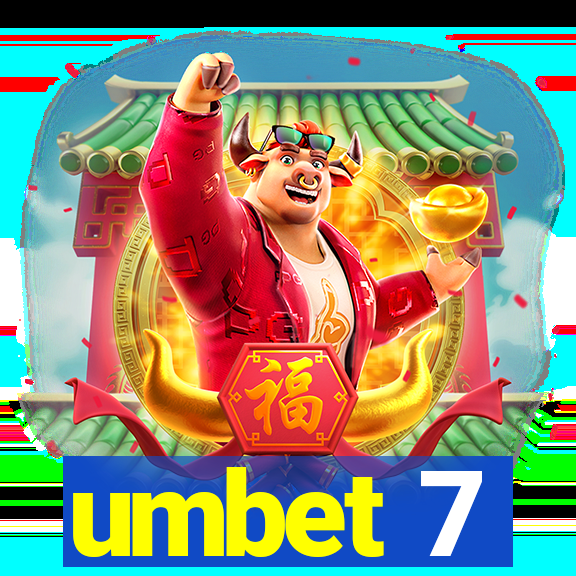 umbet 7