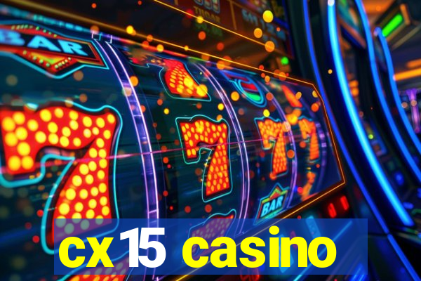 cx15 casino