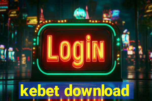 kebet download