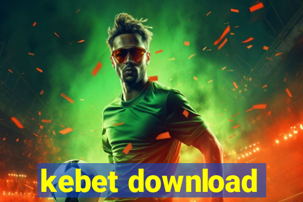 kebet download