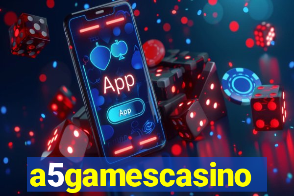 a5gamescasino