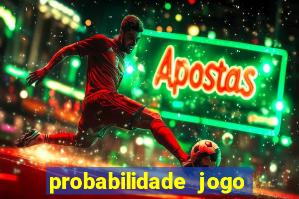 probabilidade jogo de futebol