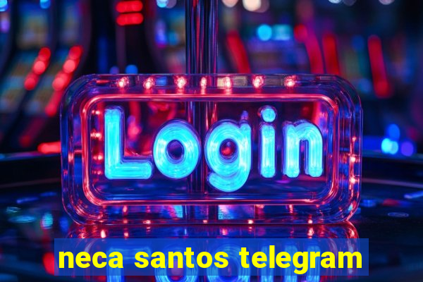 neca santos telegram