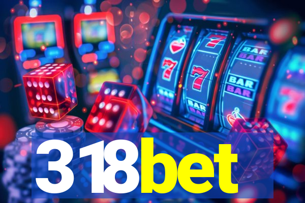 318bet