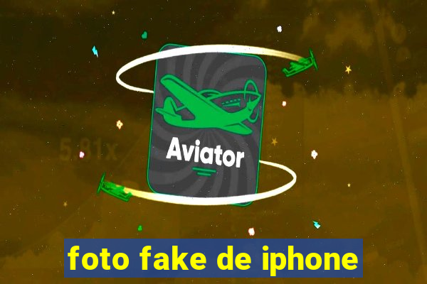 foto fake de iphone