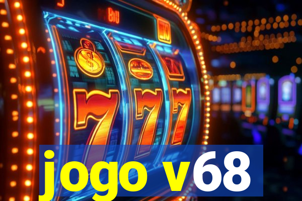 jogo v68